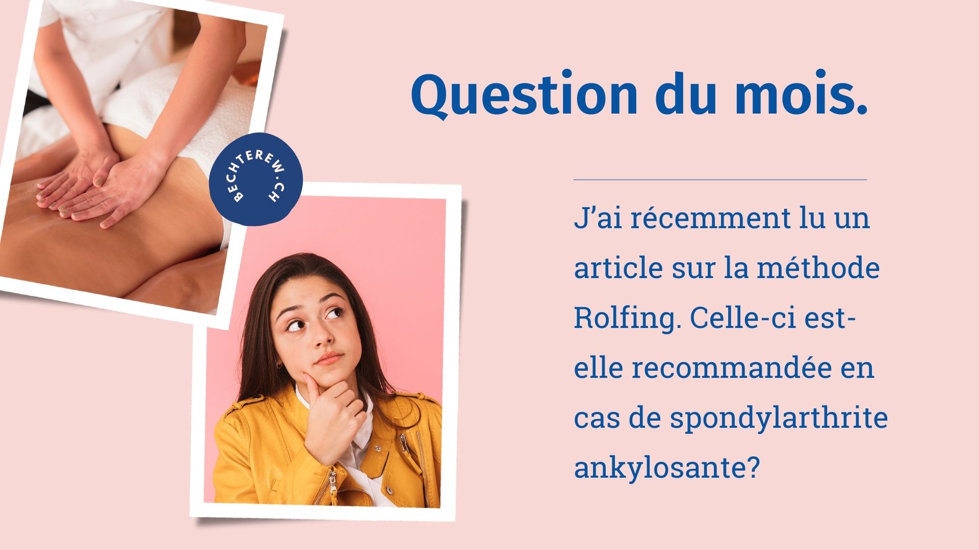 Jai récemment lu un article sur la méthode Rolfing Celle ci est elle